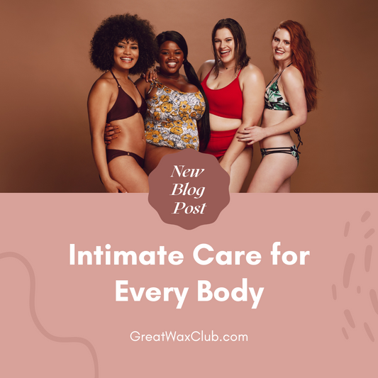 Intimate Care for Every Body: How Great Wax Club's Products are Designed for Women of All Shapes and Sizes