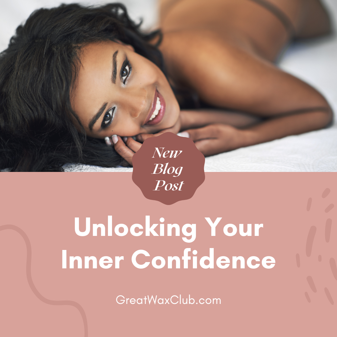 Unlocking Your Inner Confidence: How Great Wax Club's Products Can Help You Feel More Comfortable and Confident During Intimate Moments