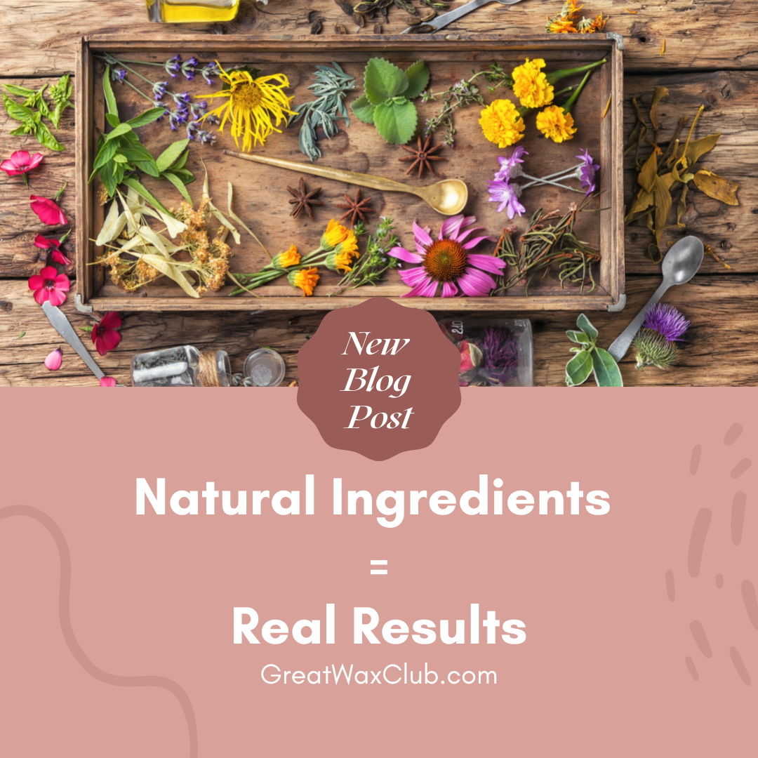 Natural Ingredients, Real Results: How Great Wax Club's Products Help Improve Your Vaginal Health