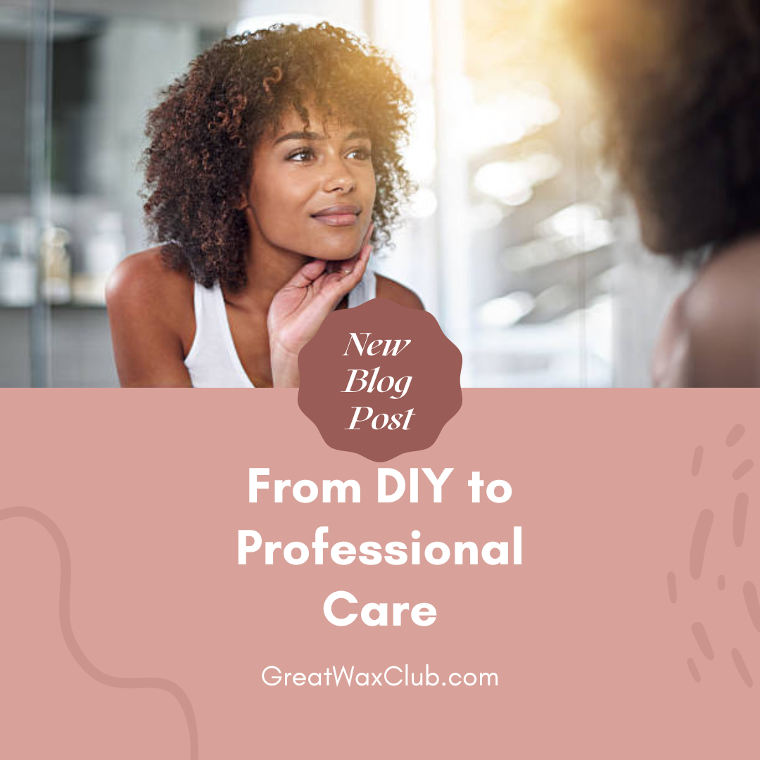 From DIY to Professional Care: How Great Wax Club's Products Can Help You Achieve Your Ideal Vaginal Health Routine