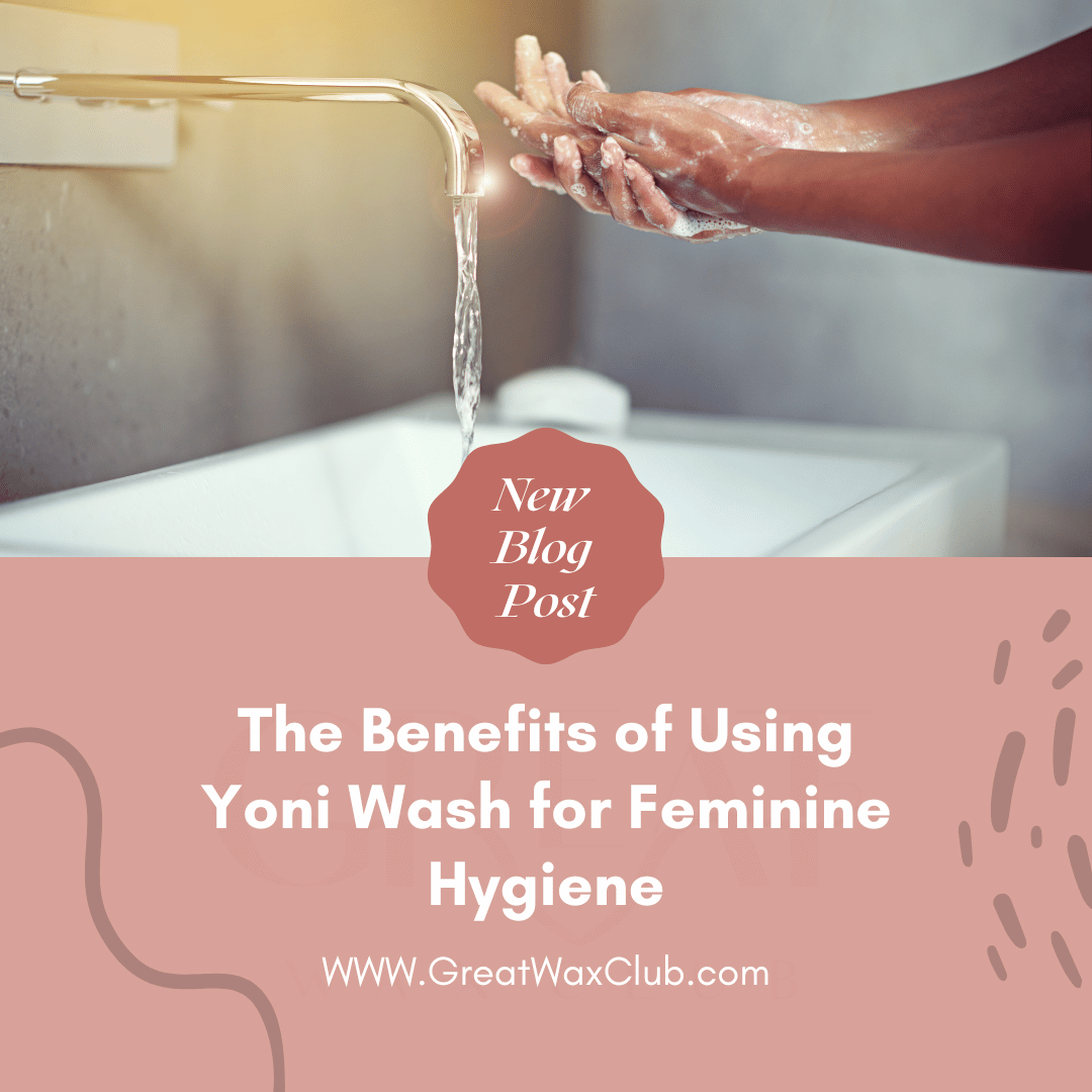 The Benefits of Using Yoni Wash for Feminine Hygiene
